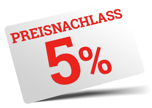 5% Preisnachlass 5% Preisnachlass